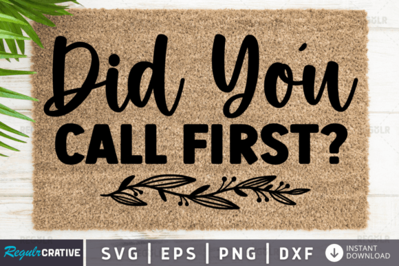 FREE Did You Call First Svg Design Graphics