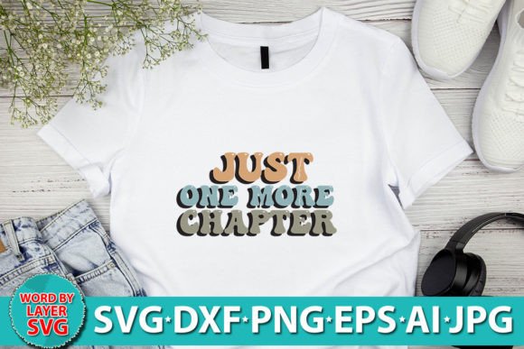 Just One More Chapter SVG Design: Graphics & Crafts