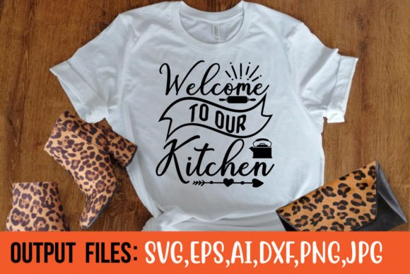 WELLCOME to OUR KITCHEN Graphics & Crafts